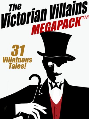 cover image of The Victorian Villains Megapack